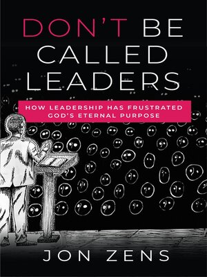 cover image of Don't Be Called Leaders